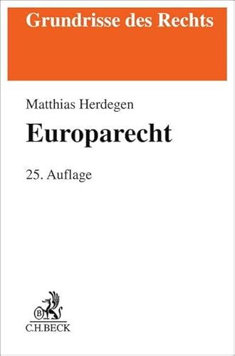 Europarecht (Grundrisse des Rechts) von C.H.Beck