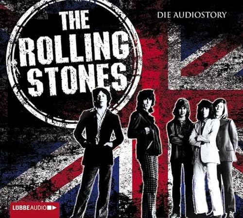 The Rolling Stones - Die Audiostory: Originalfassung