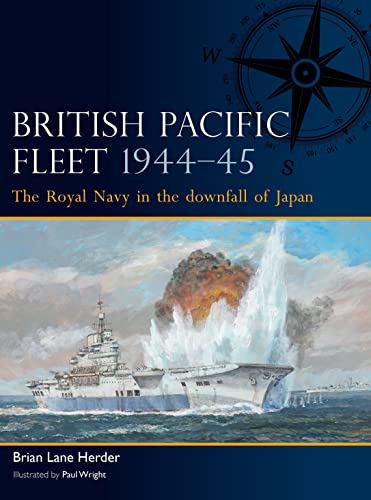 British Pacific Fleet 1944–45: The Royal Navy in the downfall of Japan von Osprey Publishing