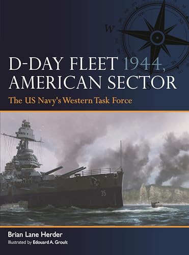 D-Day Fleet 1944, American Sector: The US Navy's Western Task Force von Osprey Publishing
