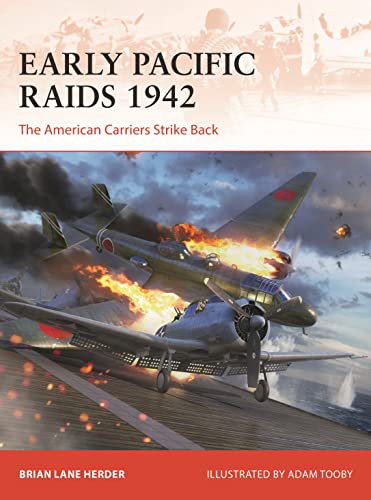 Early Pacific Raids 1942: The American Carriers Strike Back (Campaign) von Osprey Publishing