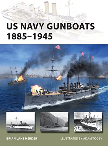 US Navy Gunboats 1885–1945 (New Vanguard, Band 293)