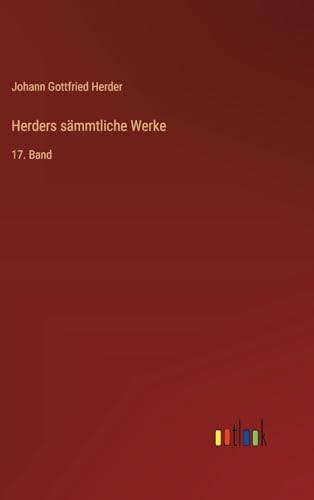 Herders sämmtliche Werke: 17. Band von Outlook Verlag