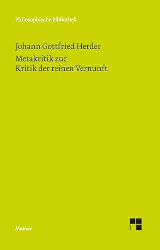 Metakritik zur Kritik der reinen Vernunft (Philosophische Bibliothek) von Meiner Felix Verlag GmbH