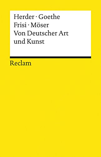Von Deutscher Art und Kunst. Einige fliegende Blätter: Herder, Johann Gottfried; Goethe, Johann Wolfgang; Frisi, Paolo; Möser, Justus – Deutsche Klassiker der Literatur (Reclams Universal-Bibliothek) von Reclam Philipp Jun.