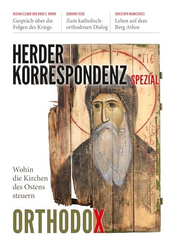 Orthodox: Wohin die Kirchen des Ostens steuern von Verlag Herder