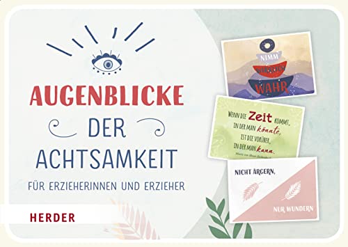 Augenblicke der Achtsamkeit für Erzieherinnen und Erzieher von VERLAG HERDER GMBH