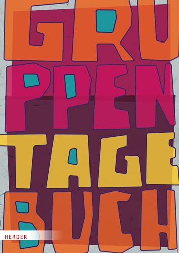 Gruppentagebuch. Der Klassiker von VERLAG HERDER GMBH