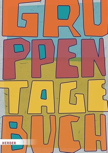 Gruppentagebuch. Der Klassiker von Verlag Herder