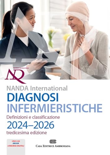 Diagnosi infermieristiche. Definizioni e classificazioni 2024-2026. NANDA international. Con e-book von CEA