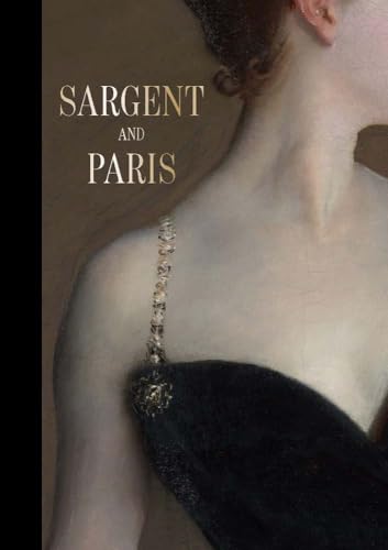 Sargent and Paris Sargent and Paris von Metropolitan Museum of Art