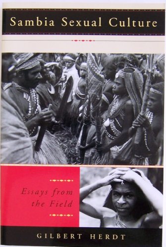Sambia Sexual Culture: Essays from the Field (Worlds of Desire: The Chicago Series on Sexuality, Gender, and Culture)
