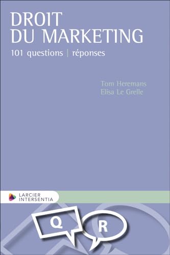 Droit du marketing - 101 questions - réponses von LARCIER
