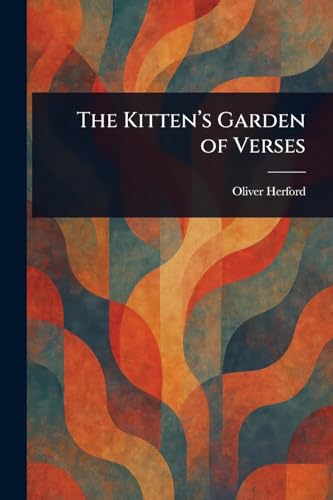 The Kitten's Garden of Verses von Anson Street Press