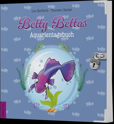 Betty Bettas Aquarientagebuch von Dähne Verlag