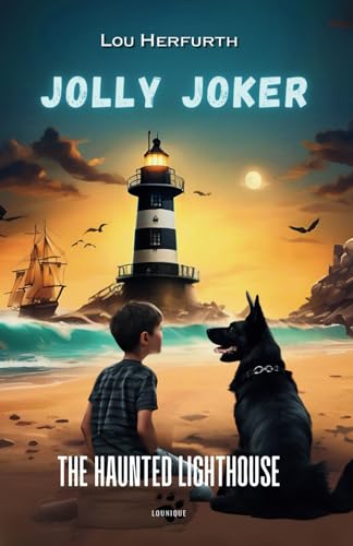 Jolly Joker: The Haunted Lighthouse von Independently published