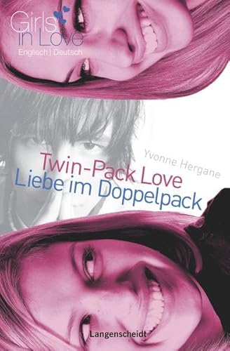 Twin-Pack Love - Liebe im Doppelpack: Ein englisch-deutscher Liebesroman (Girls in Love)