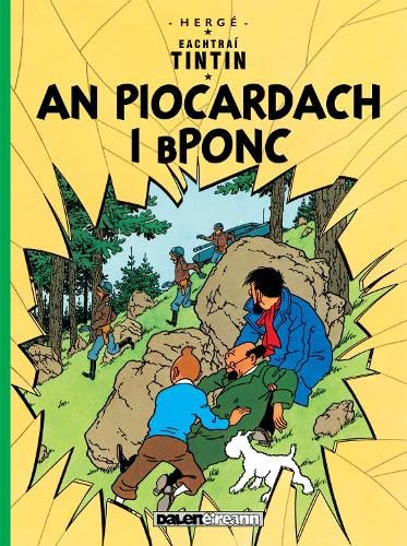 An Piocardach i Bponc (Tintin i nGaeilge / Tintin in Irish) von Dalen Eireann