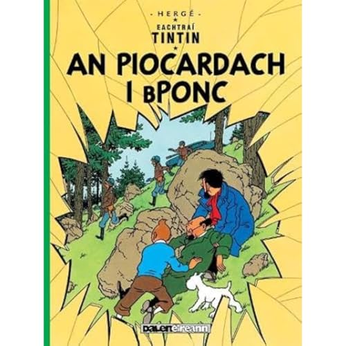 An Piocardach i Bponc (Tintin i nGaeilge / Tintin in Irish)