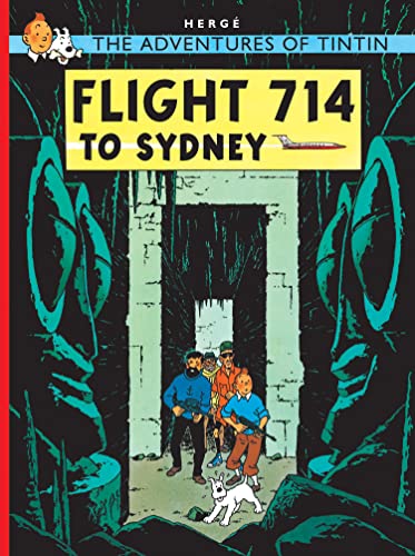 Flight 714 to Sydney: The Official Classic Children’s Illustrated Mystery Adventure Series (The Adventures of Tintin)