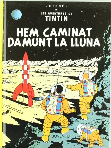 Hem caminat damunt la lluna (LES AVENTURES DE TINTIN CATALA)