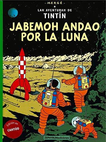 Jabemoh andao por la Luna (Lah Aventurah de Tintín, Band 3)