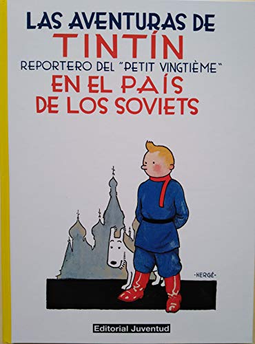 Las aventuras de Tintín en el país de los soviets, Reportero del Petit Vingtieme: Tintin en el pais de los Soviets (LAS AVENTURAS DE TINTIN CARTONE, Band 1) von Editorial Juventud, S.A.