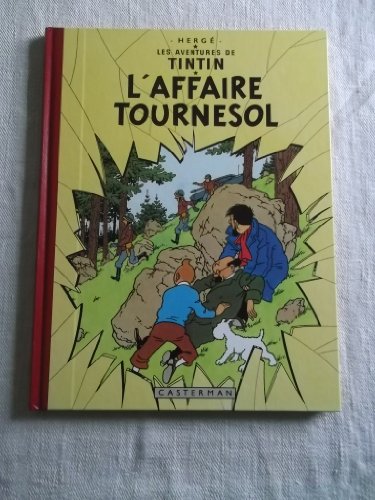 L'Affaire Tournesol: Edition fac-similé en couleurs