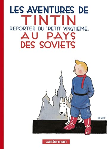 Les Aventures de Tintin 01. Au pays des Soviets: Reporter de 'Petit Vingtieme' (Adventures of Tintin, 1, Band 1) von CASTERMAN