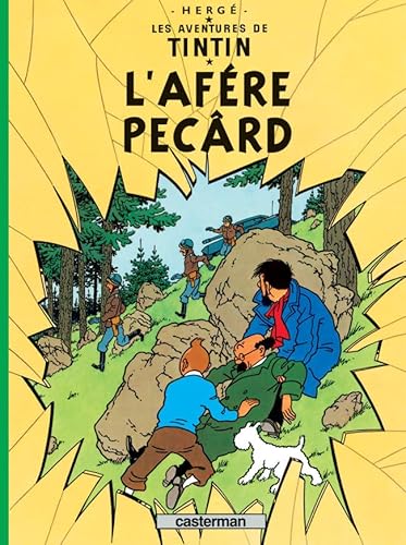 Les Aventures de Tintin 18: L'Afére Pecârd: Tintin en Arpitan Les Aventures de Tintin 18: L'Afére Pecârd: Tintin en Arpitan