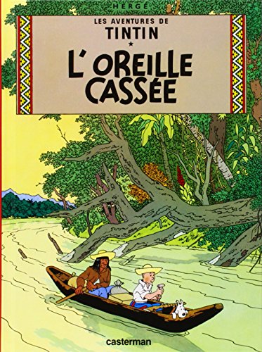 Les Aventures de Tintin. L'Oreille cassée: Petit Format (Tintin, 6)