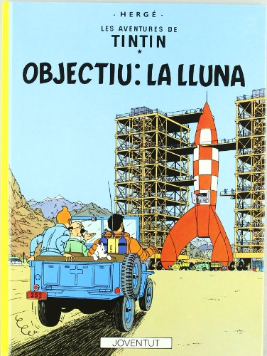 Objectiu : la Lluna (LES AVENTURES DE TINTIN CATALA)