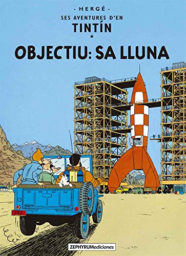 Objectiu: sa Lluna (Ses Aventures d’en Tintín, Band 2)