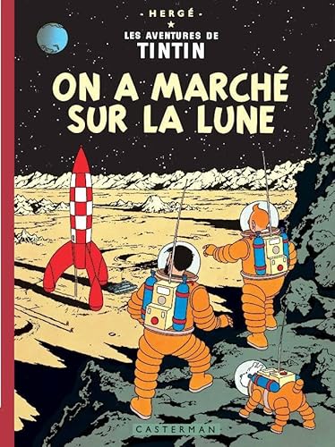 On a marché sur la lune: Edition fac-similé en couleurs