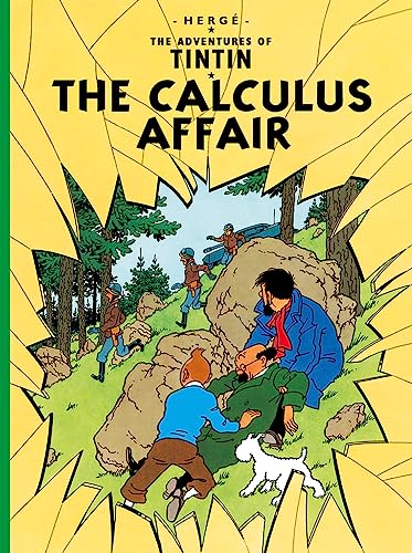 The Calculus Affair: The Official Classic Children’s Illustrated Mystery Adventure Series (The Adventures of Tintin)