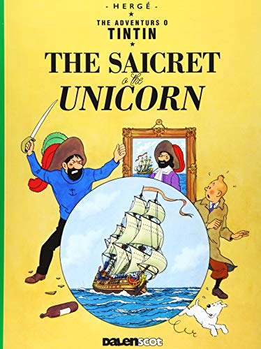 Tintin: The Saicret o the Unicorn (Tintin in Scots)