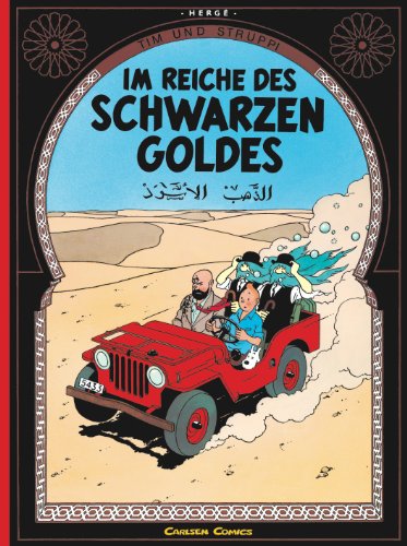 Tim und Struppi: Im Reiche des Schwarzen Goldes: Kindercomic ab 8 Jahren. Ideal für Leseanfänger. Comic-Klassiker Tim und Struppi: Im Reiche des Schwarzen Goldes: Kindercomic ab 8 Jahren. Ideal für Leseanfänger. Comic-Klassiker