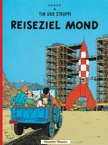 Tim und Struppi: Reiseziel Mond: Kindercomic ab 8 Jahren. Ideal für Leseanfänger. Comic-Klassiker