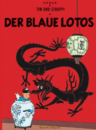 Tim und Struppi: Der Blaue Lotos: Kindercomic ab 8 Jahren. Ideal für Leseanfänger. Comic-Klassiker von CARLSEN COMICS