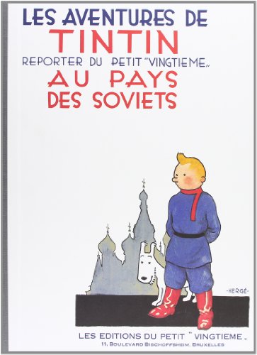 Tintin Au Pays Des Soviets = Tintin in the Land of the Soviets: Edition fac-similé en noir et blanc