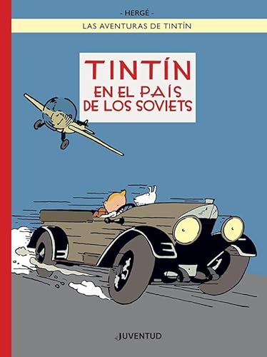 Tintín en el país de los Soviets (edición especial a color) (LAS AVENTURAS DE TINTIN CARTONE)