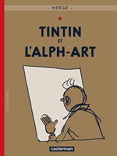 Tintin et l'Alph-Art: la dernière aventure de Tintin (Les Aventures De Tintin, Band 24) von CASTERMAN