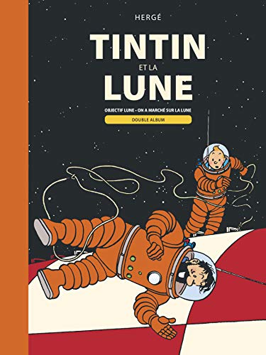 Les Aventures de Tintin - Tintin et la lune : Objectif lune et On a marché sur la lune: Double album : Objectif lune - On a marché sur la lune