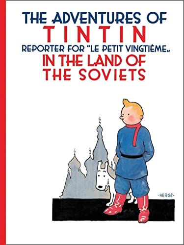 Tintin in the Land of the Soviets: The Official Classic Children’s Illustrated Mystery Adventure Series (The Adventures of Tintin) von Farshore