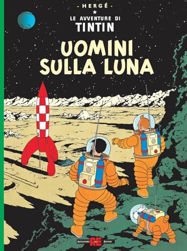 Uomini sulla luna. Le avventure di Tintin Uomini sulla luna. Le avventure di Tintin von Alessandro