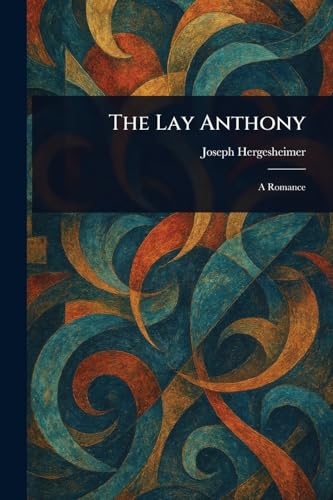 The Lay Anthony von Anson Street Press