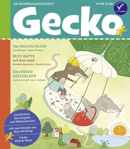 Gecko Kinderzeitschrift Band 103: Thema: Wald und Wiese von Gecko Kinderzeitschrift
