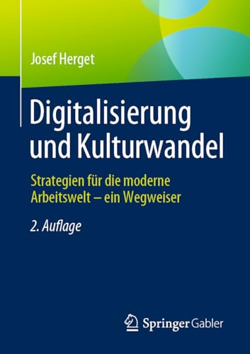 Digitalisierung und Kulturwandel: Strategien für die moderne Arbeitswelt – ein Wegweiser Digitalisierung und Kulturwandel: Strategien für die moderne Arbeitswelt – ein Wegweiser