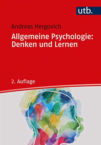 Allgemeine Psychologie: Denken und Lernen von UTB GmbH