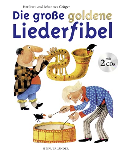Die große goldene Liederfibel: Buch und Doppel-CD von FISCHER Sauerlnder